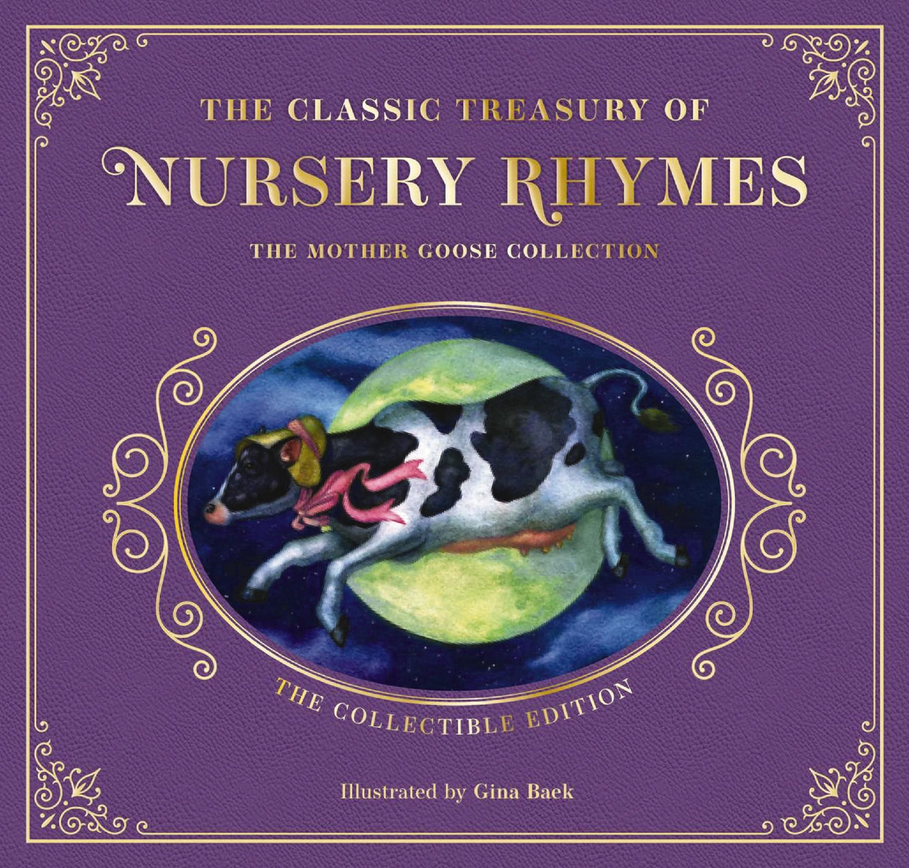 Complete Collection Of Mother Goose Nursery Rhymes  The Collectible Leather Edition