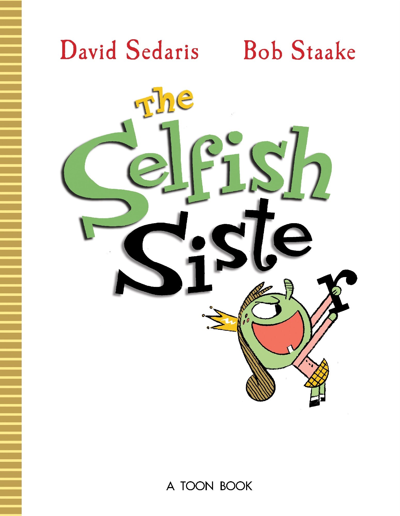 The Selfish Sister (bn Signed Edition)