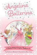 Angelina Ballerina 4 Ballet-filled Chapter Books In 1!