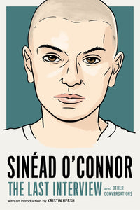 Thumbnail for SinÃ©ad O'connor: The Last Interview