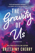 The Gravity Of Us
