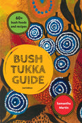 Bush Tukka Guide 2nd Edition