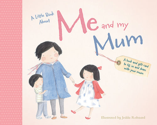 A Little Book About Me And My Mum