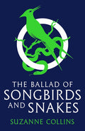 The Ballad Of Songbirds And Snakes (the Hunger Games)
