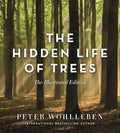The Hidden Life Of Trees (illustrated Edition)
