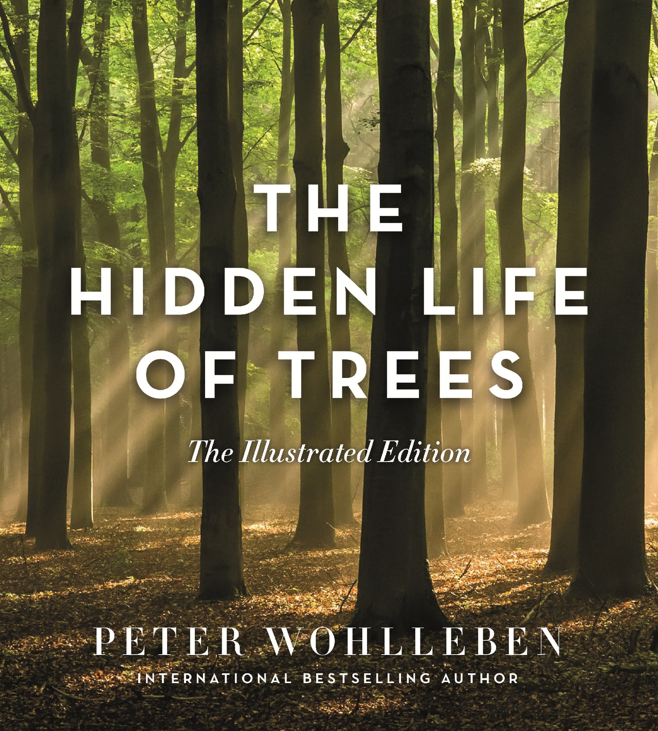 The Hidden Life Of Trees (illustrated Edition)