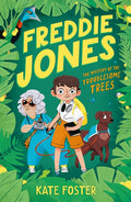Freddie Jones: The Mystery Of The Troublesome Trees