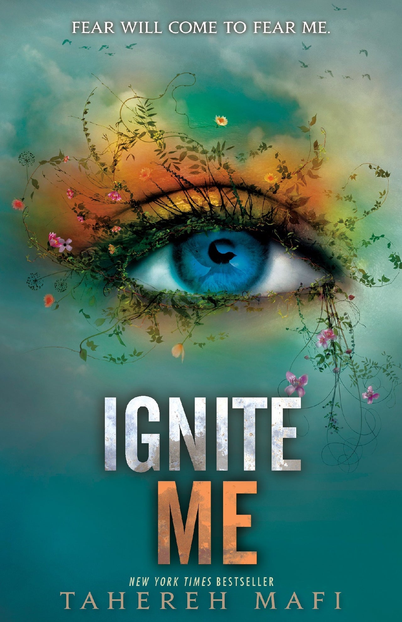 Ignite Me: Shatter Me Series 3