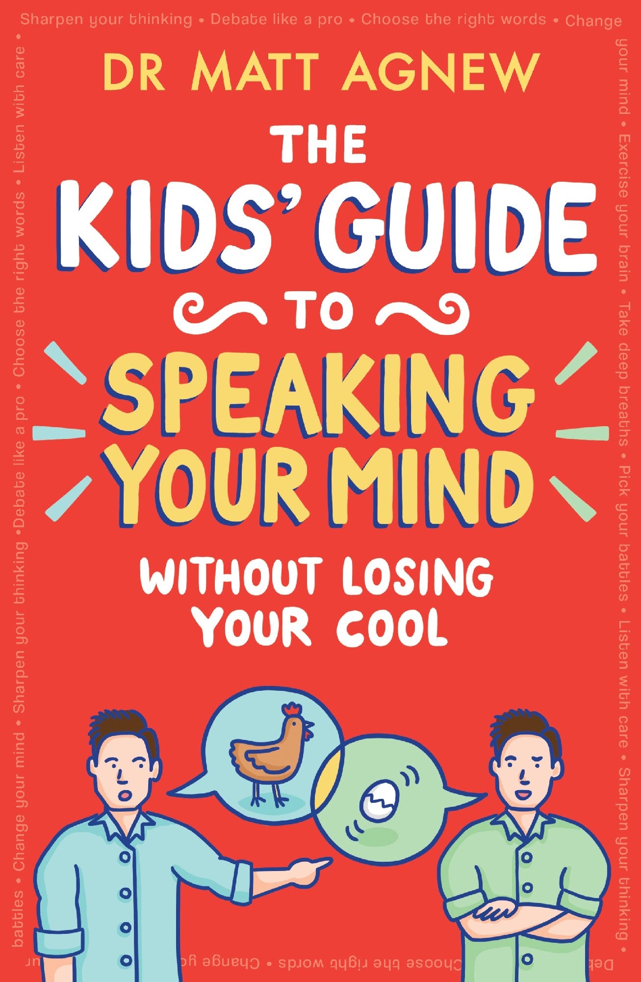 The Kids' Guide To Speaking Your Mind Without Losing Your Cool