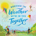 Whatever The Weather We're In This Together