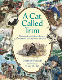 Thumbnail for A Cat Called Trim: Voyages Around Australia And The World With Matthew Flinders