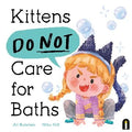 Kittens Do Not Care For Baths