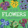 Our Flowers