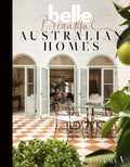 Belle Beautiful Australian Homes Volume 5