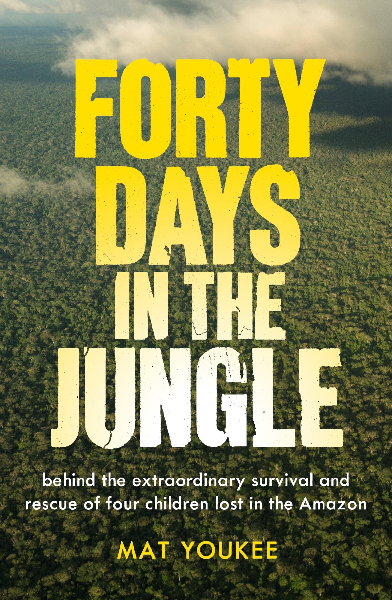 Forty Days In The Jungle