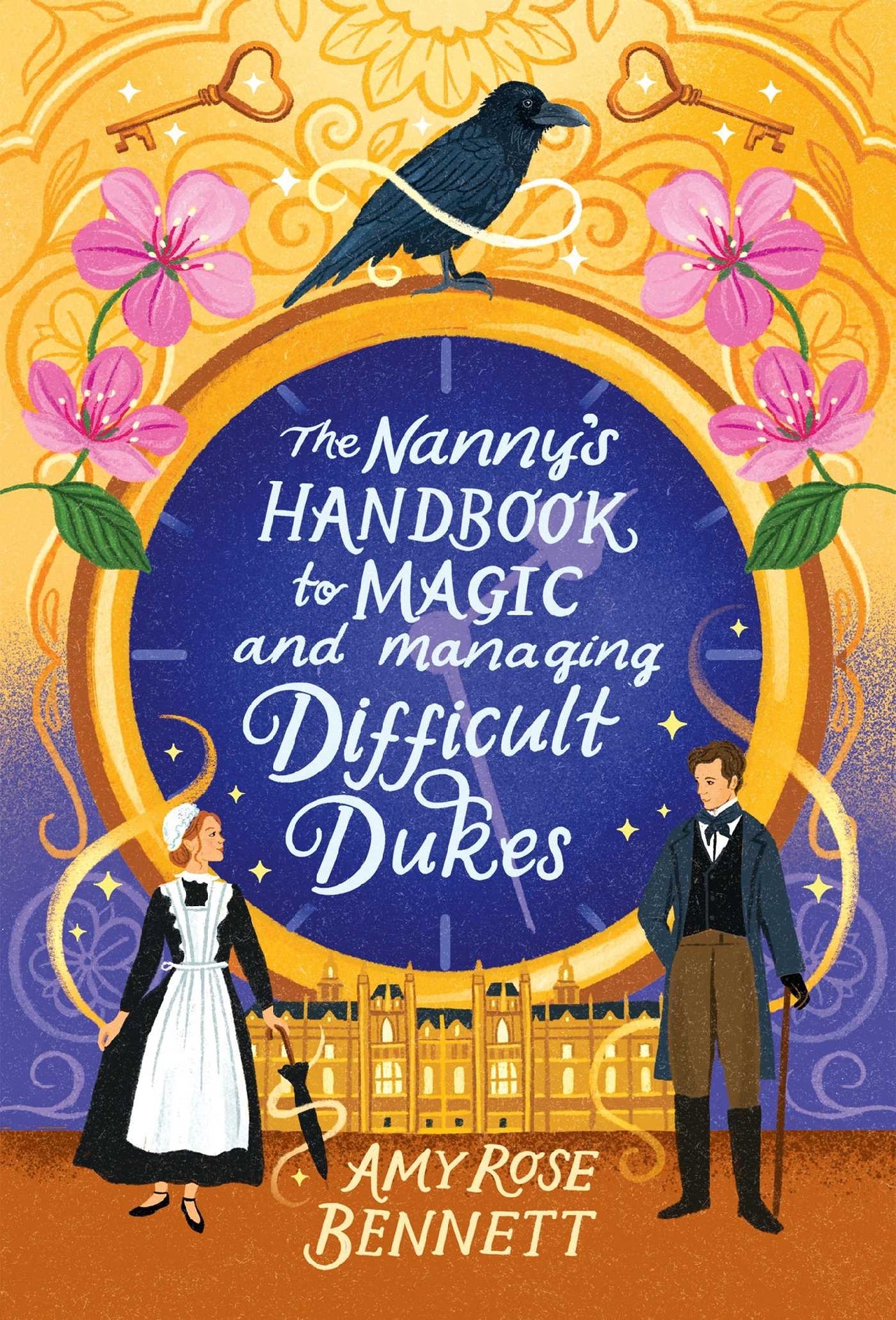 The Nanny's Handbook To Magic And Managing Difficult Dukes