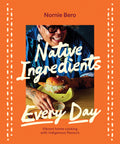 Native Ingredients Every Day