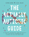 The Actually Autistic Guide