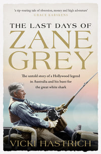 Thumbnail for The Last Days Of Zane Grey