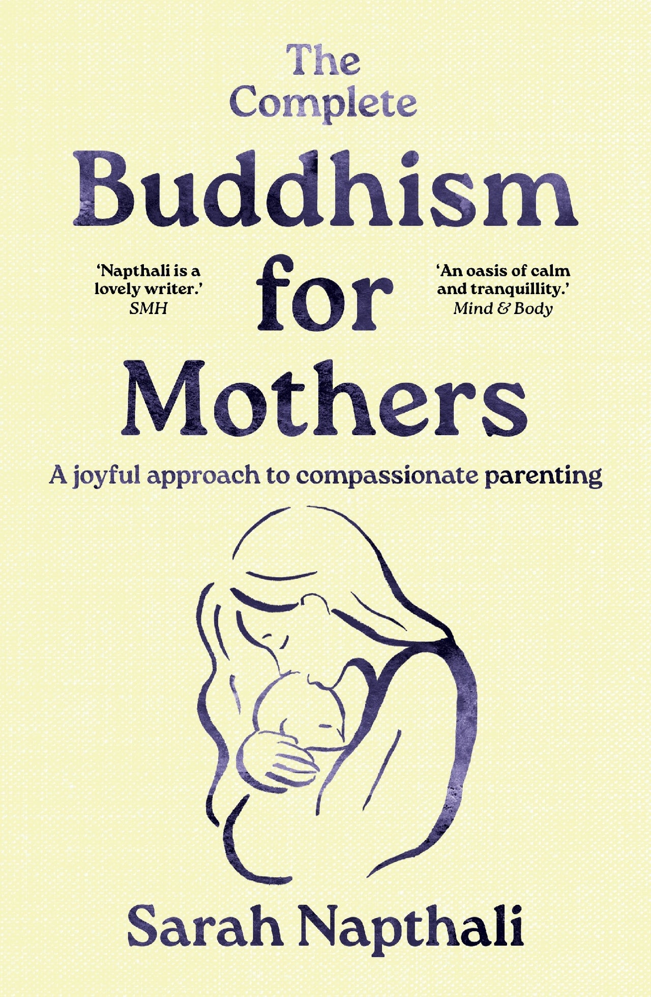 The Complete Buddhism For Mothers