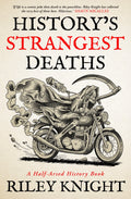 History's Strangest Deaths