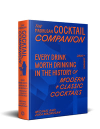 Thumbnail for The Madrusan Cocktail Companion | Every Drink Worth Drinking In The History Of Modern + Classic Cocktails