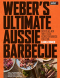 Weber's Ultimate Aussie Barbecue