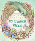 Bowerbird Brood (bowerbird #2)