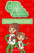 Secret Santa Stop (ella And Olivia #37)