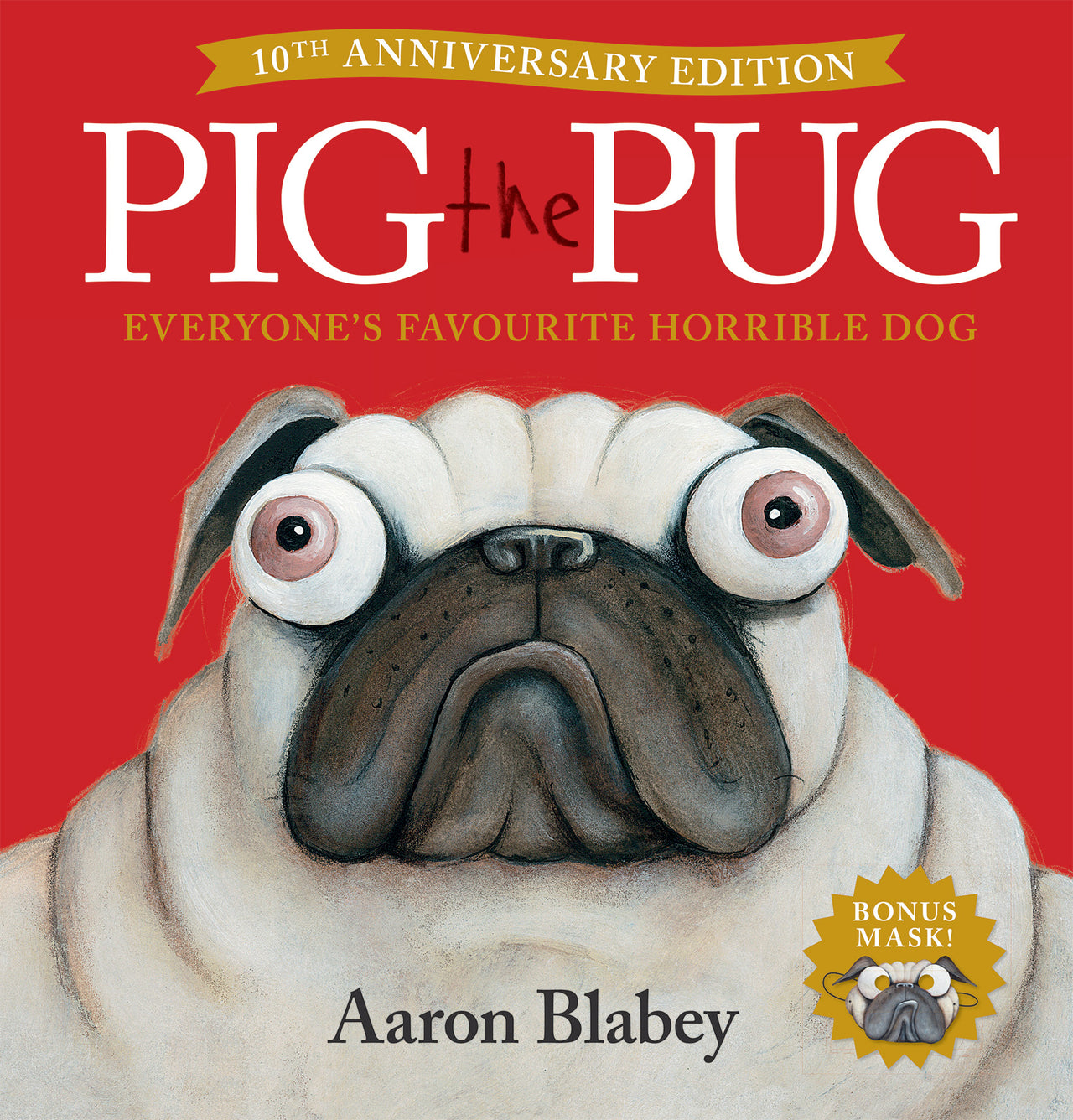 Pig The Pug (10th Anniversary Edition With Mask)