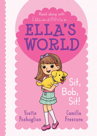 Thumbnail for Sit, Bob, Sit! (ella's World #1)