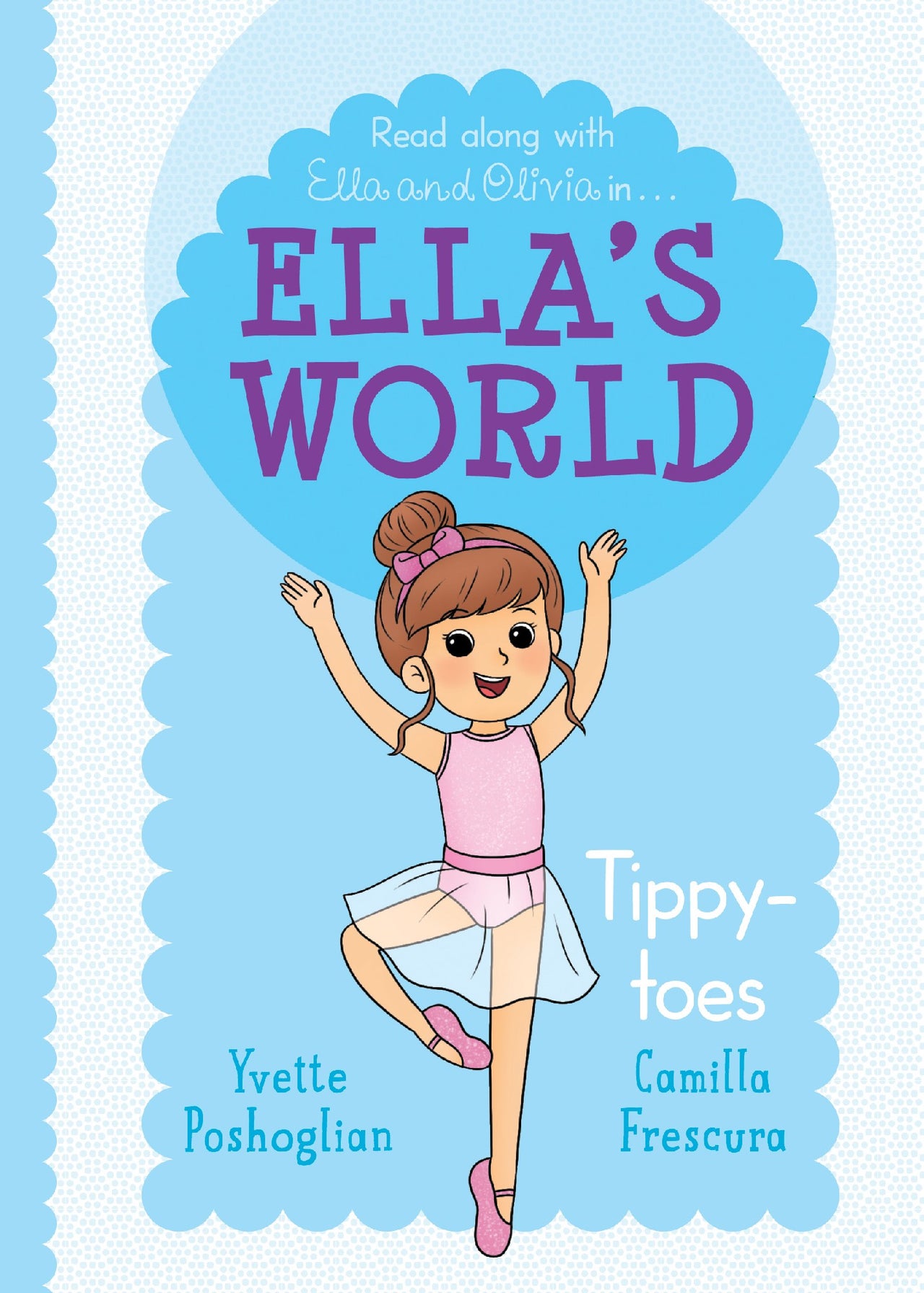 Tippy-toes (ella's World #4)