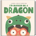 I'd Rather Be A Dragon