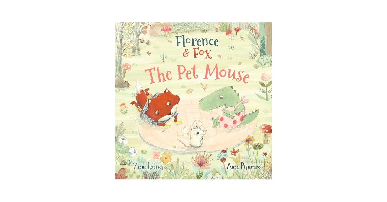 Florence And Fox: The Pet Mouse