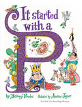 It Started With A P