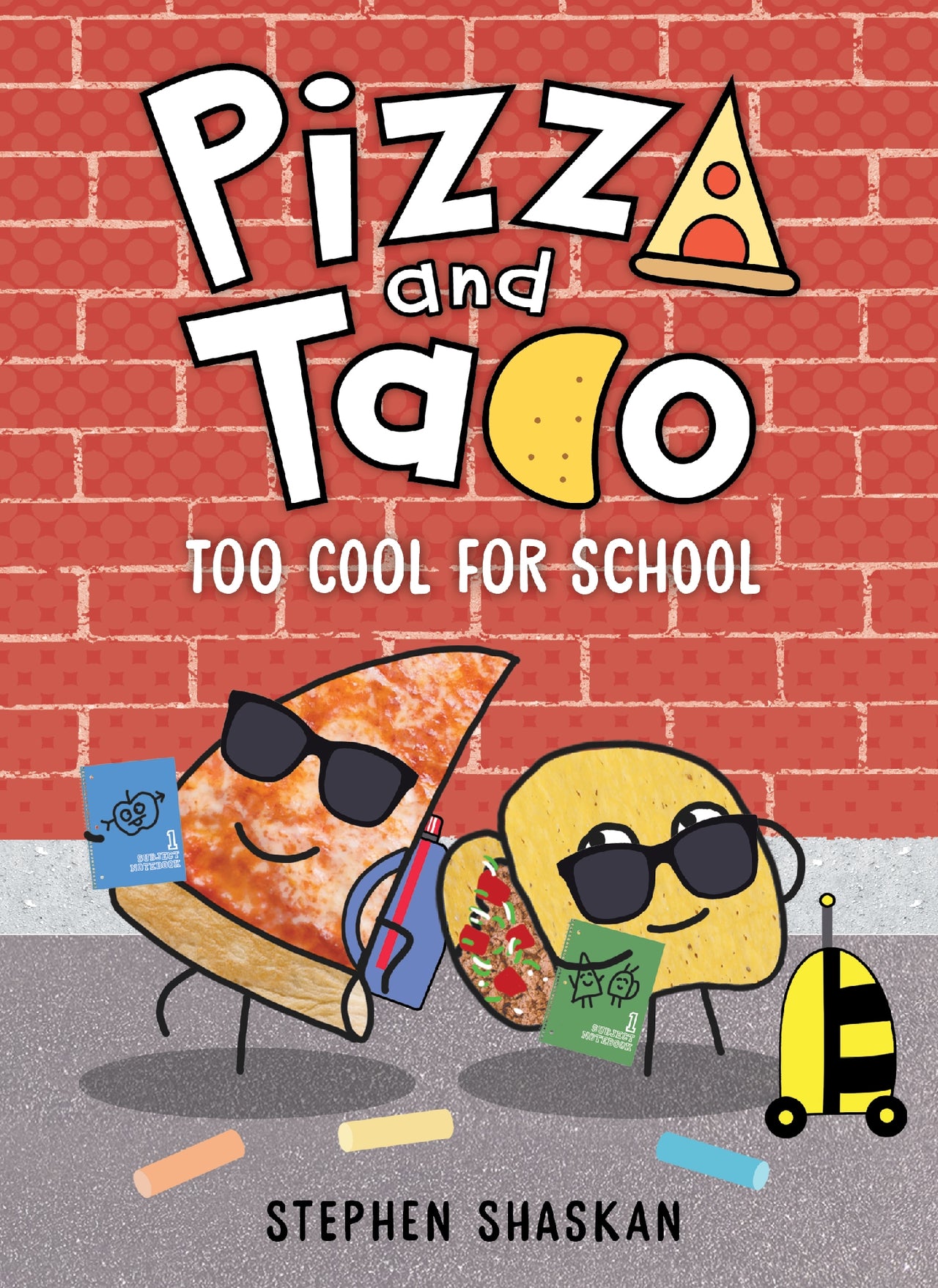 Too Cool For School (pizza And Taco #5)