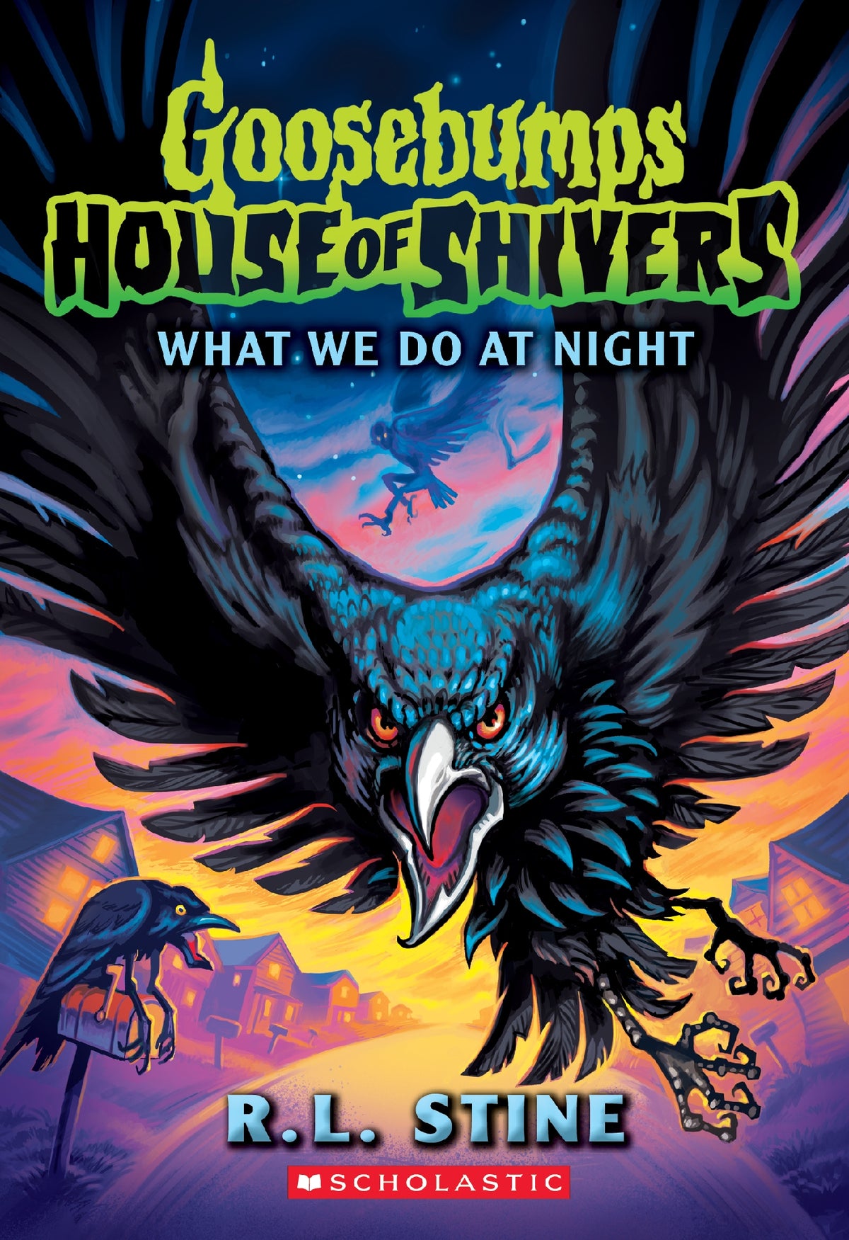 What We Do In The Night (goosebumps House Of Shivers #7)