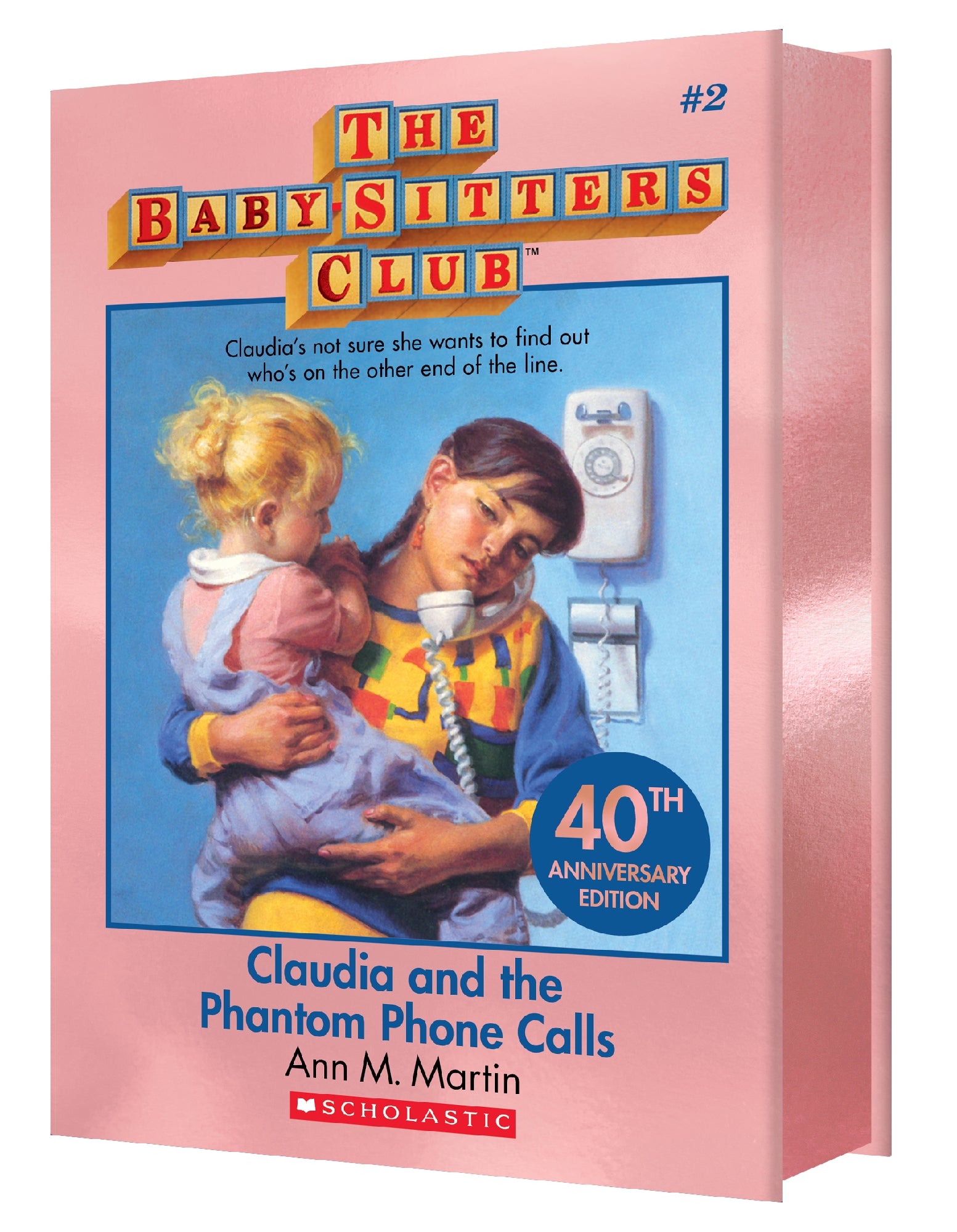 Claudia And The Phantom Phone Calls (the Baby-sitters Club #2: 40th Anniversary Edition)