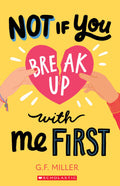 Not If You Break Up With Me First