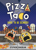 Dare To Be Scared! (pizza And Taco #7)