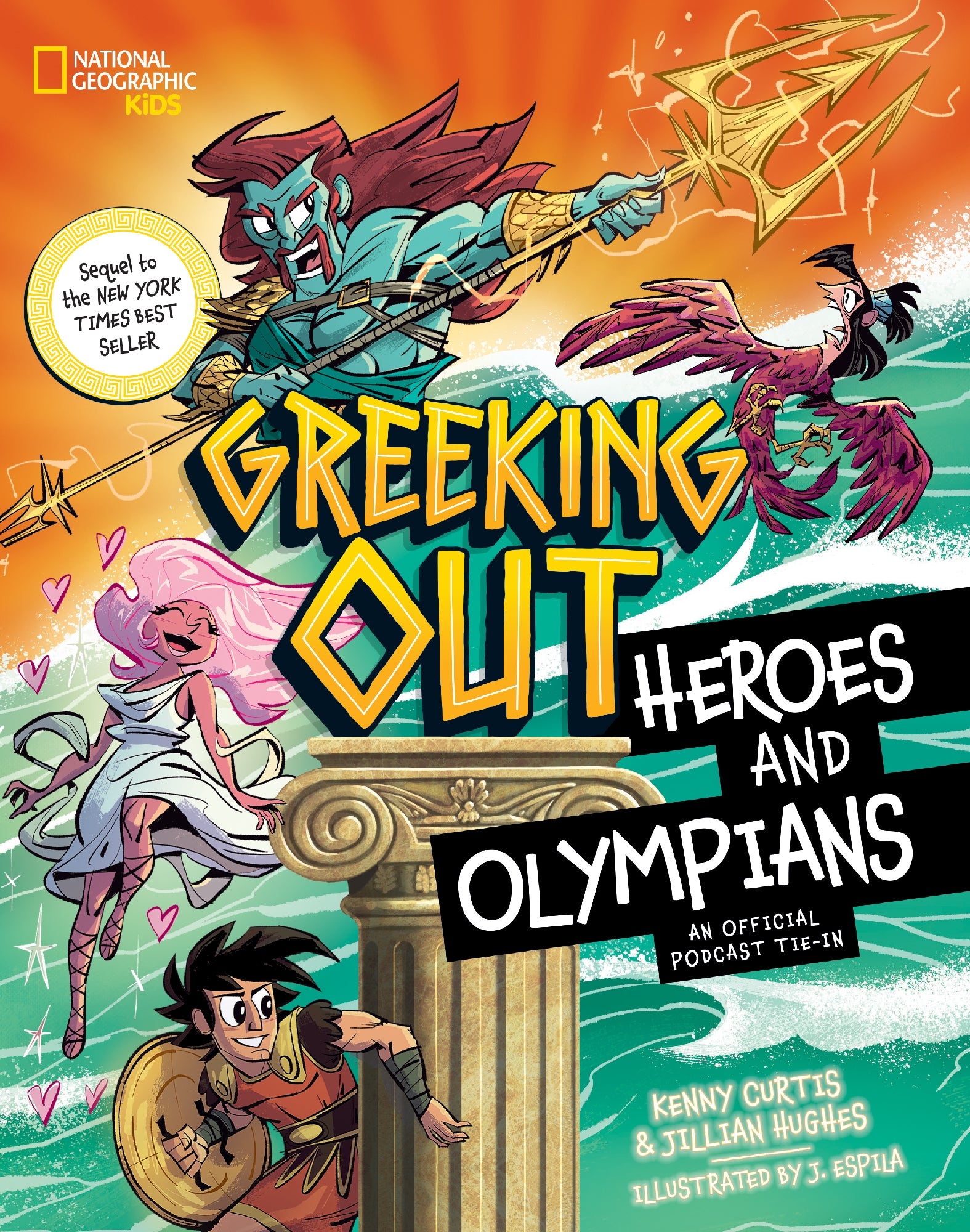 Greeking Out: Heroes And Olympians (disney: National Geographic Kids)