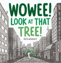 Wowee! Look At That Tree!