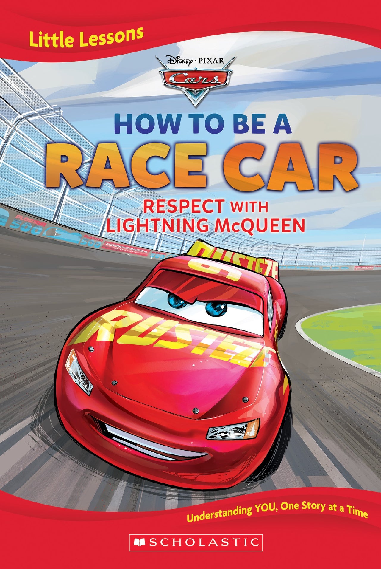 Cars: How To Be A Race Car: Respect With Lightning Mcqueen (disney Pixar: Little Lessons)