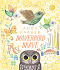 Bowerbird Brave (bowerbird Blues #4)