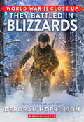 They Battled In Blizzards (world War Ii Close Up)