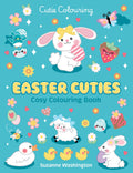 Easter Cuties: Cosy Colouring Book (cutie Colouring #4)