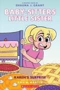 Karen's Surprise: A Graphic Novel (baby-sitters Little Sister #12)