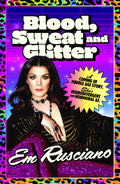 Blood, Sweat And Glitter