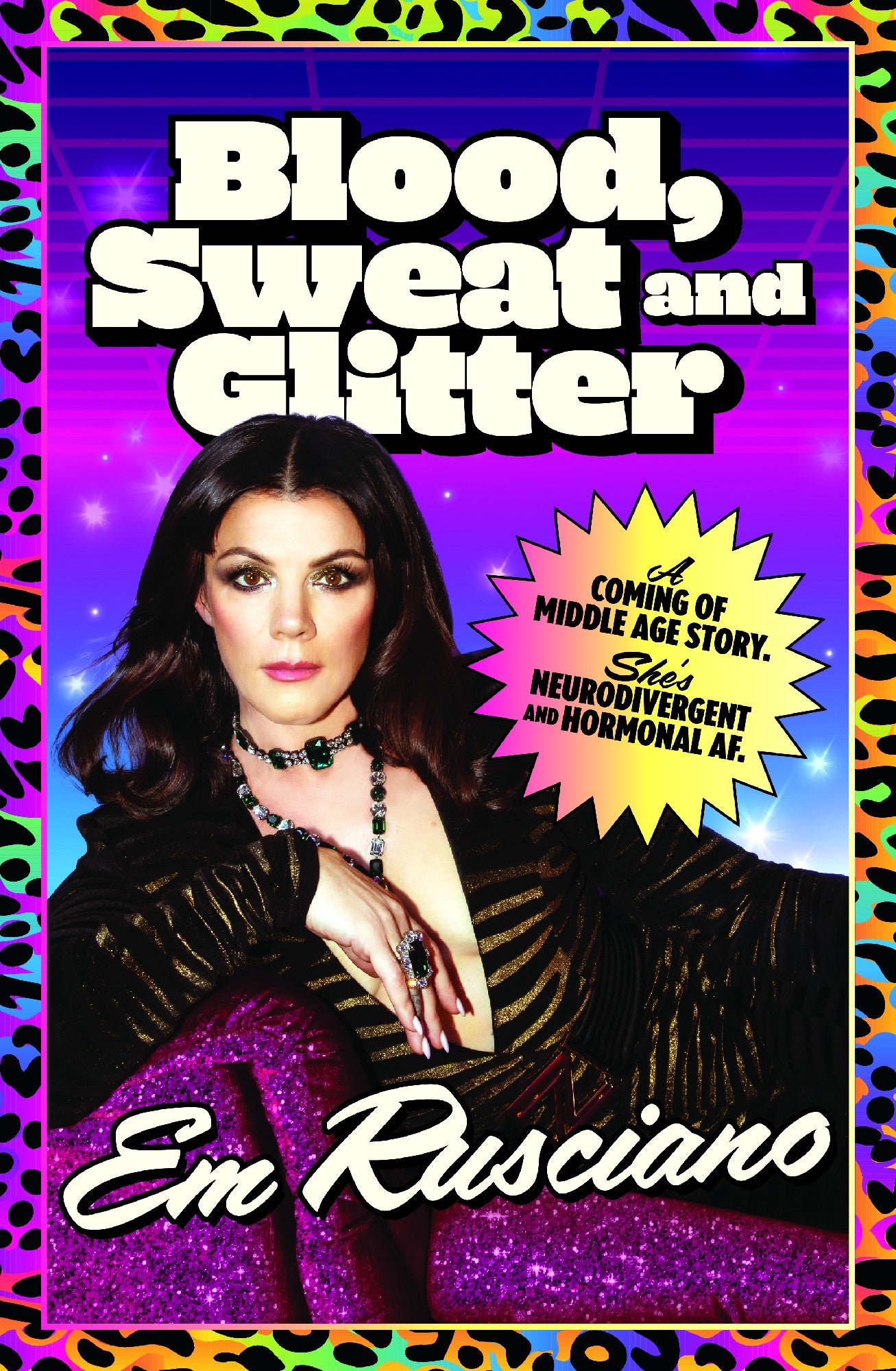 Blood, Sweat And Glitter