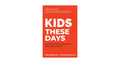 Kids These Days